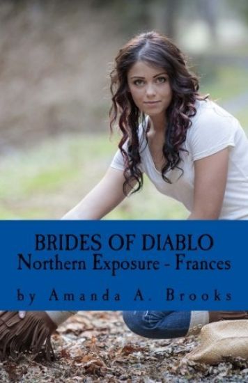 Brides Of Diablo: Northern Exposure - Frances