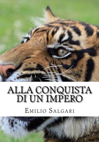 Alla conquista di un impero: Il ciclo dei "Pirati della Malesia" Vol 6