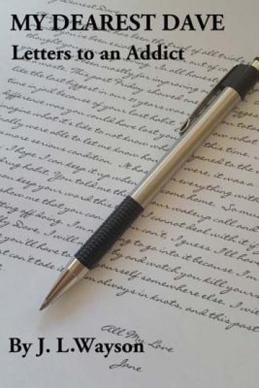 My Dearest Dave: Letters to an Addict