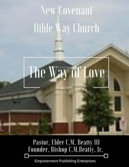 New Covenant BibleWay Church: Where it all began