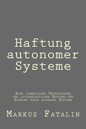 Haftung autonomer Systeme