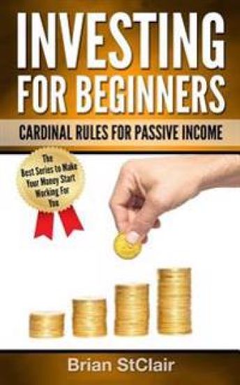 Investing for Beginners: Cardinal Rules for Passive Income