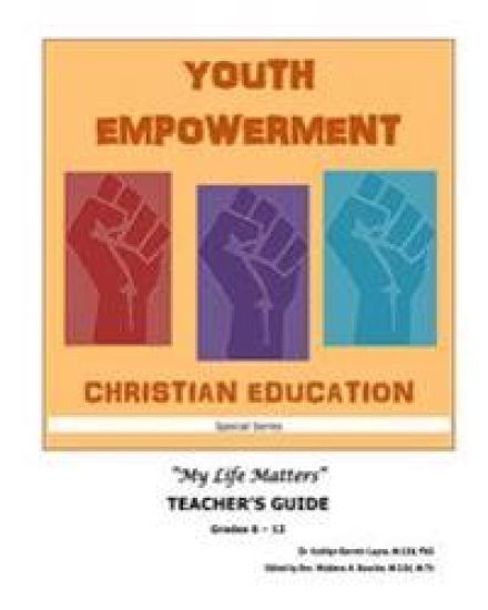 Youth Empowerment Christian Education: Teacher's Guide