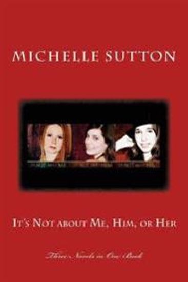 It's Not about Me, Him, or Her: Three Book Bundle