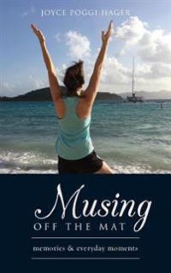 Musing Off the Mat: Memories & Everyday Moments