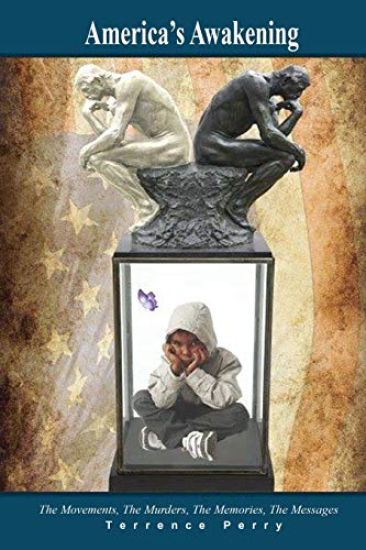 America's Awakening: The Movements, The Murders, The Memories, The Messages