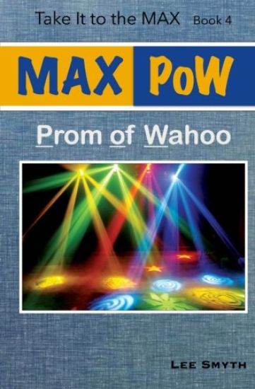 MAX PoW: Prom of Wahoo