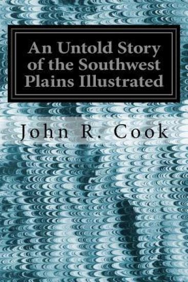 An Untold Story of the Southwest Plains Illustrated