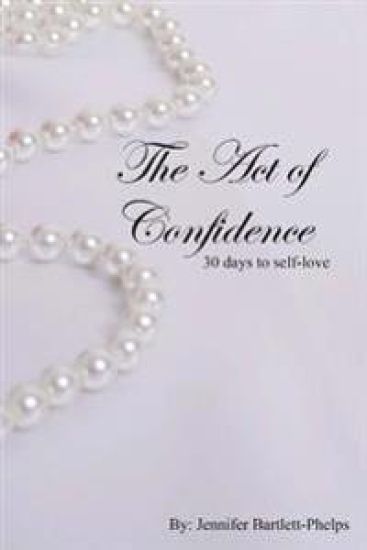 The Act of Confidence: 30 days to self-love