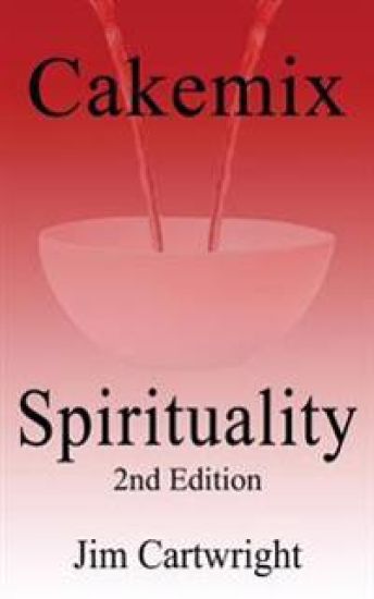 Cakemix Spirituality: 2nd Edition