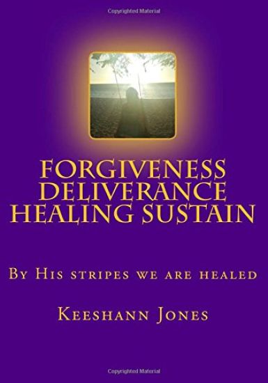 Forgiveness Deliverance Healing Sustain