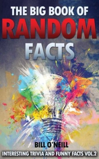 The Big Book of Random Facts Volume 2: 1000 Interesting Facts And Trivia