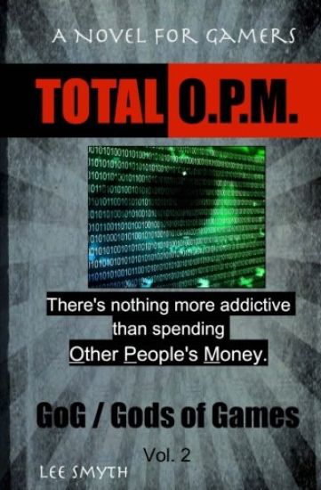Total O.P.M.: A Novel for Gamers