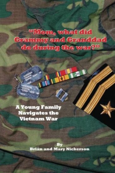 "Mom, what did Grammy and Granddad do during the war?" B&W: A Young Family Navigates the Vietnam War