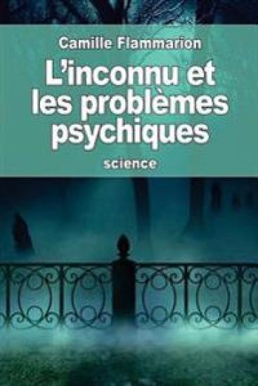 L'inconnu et les problèmes psychiques