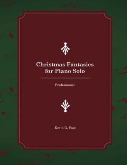 Christmas Fantasies for Piano Solo: Professional