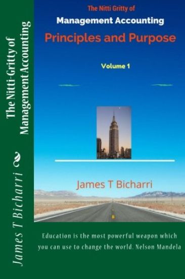 The Nitti Gritty of Management Accounting: Principles and Purpose