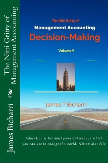 The Nitti Gritty of Management Accounting: Decision-Making