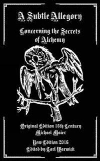 A Subtle Allegory: Concerning the Secrets of Alchemy