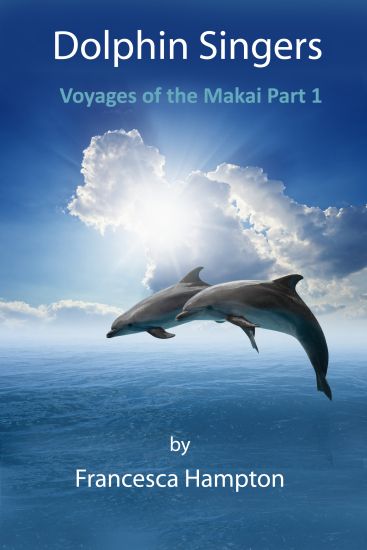 Dolphin Singers: Voyages of the Makai Part 1