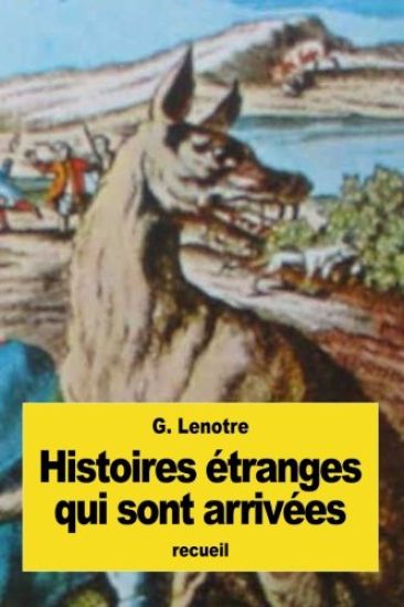 Histoires étranges qui sont arrivées