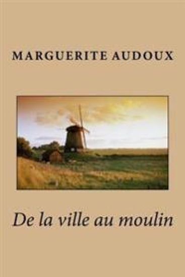 De la ville au moulin