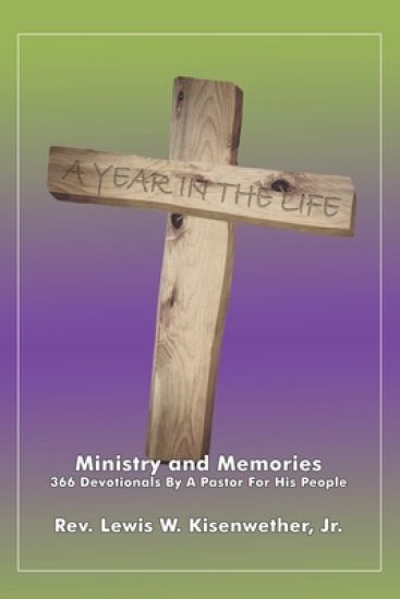 A Year In The Life: Ministry and Memories