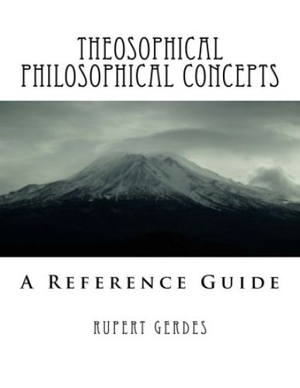 Theosophical Philosophical Concepts: A Reference Guide