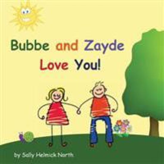 Bubbe and Zayde Love You!