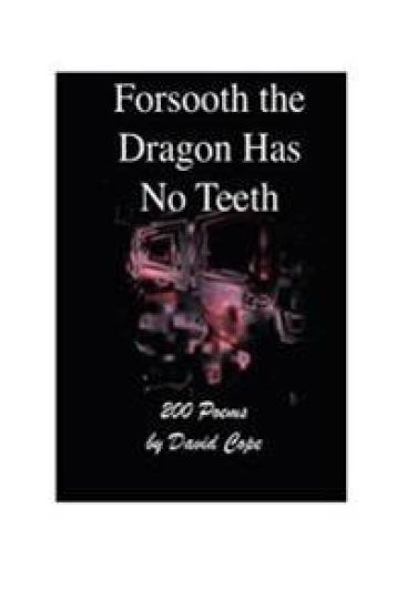 Forsooth The Dragon Has No Teeth