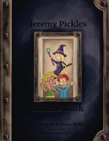 Jeremy Pickles And The Witch: Books for kids. Bedtime stories. Enjoyable reading