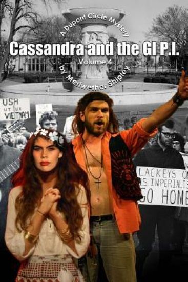 Cassandra and the GI P.I. - A Dupont Circle Mystery Volume 4