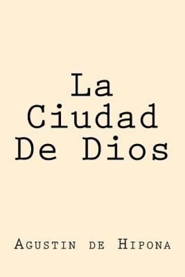 La Ciudad De Dios (Spanish Edition)