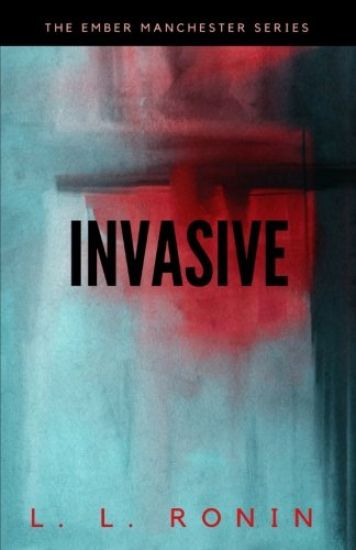 Thriller Romance: Invasive: An Action Adventure Thriller filled with Romance, Mystery and Suspense