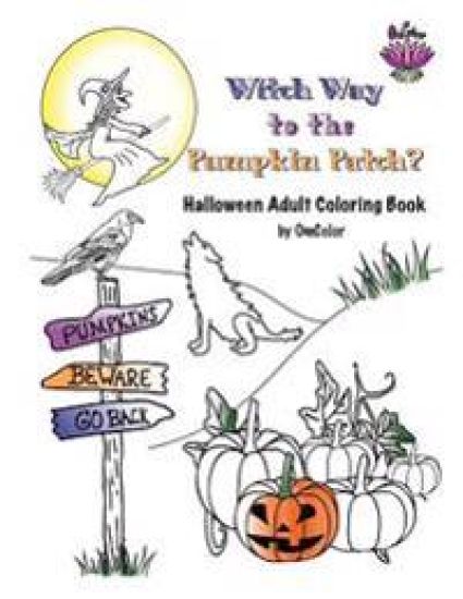 Witch Way to the Pumpkin Patch?: Halloween Adult Coloring Book by OmColor