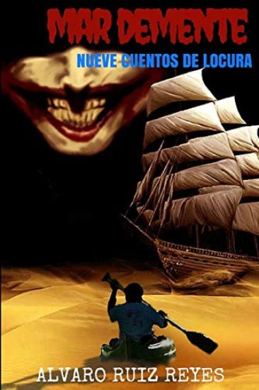 Mar demente: Nueve cuentos de locura