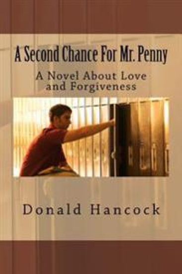 A Second Chance For Mr. Penny: A Novel About Love and Forgiveness