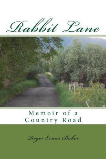 Rabbit Lane: Memoir of a Country Road