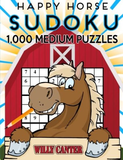 Happy Horse Sudoku 1,000 Medium Puzzles: No Wasted Puzzles With Only One Level Of Difficulty