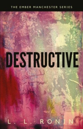 Thriller Romance: Destructive: An Action Adventure Thriller filled with Romance, Mystery and Suspense