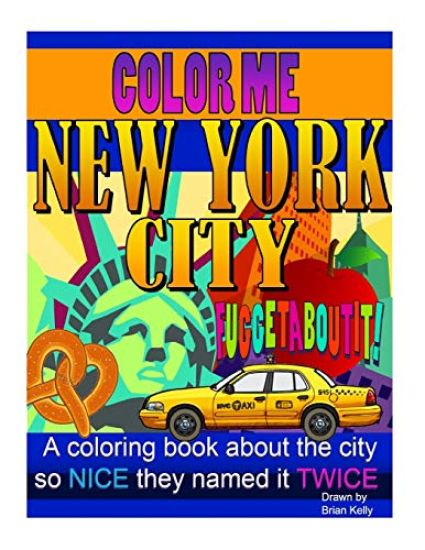 Color Me New York City: A coloring book for all ages about the Big Apple
