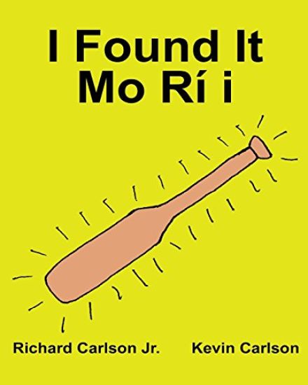 I Found It Mo Rí I: Children's Picture Book English-Yoruba (Bilingual Edition) (www.rich.center)