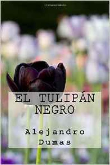 El Tulipan Negro (Spanish Edition)