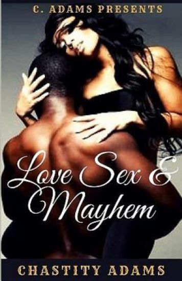 Love Sex & Mayhem