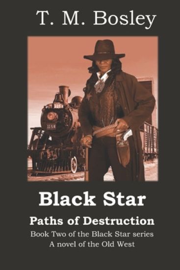 Black Star: Paths of Destruction: Book 2 of the Black Star series