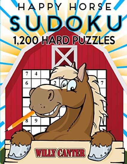 Happy Horse Sudoku 1,200 Hard Puzzles: No Wasted Puzzles With Only One Level Of Difficulty