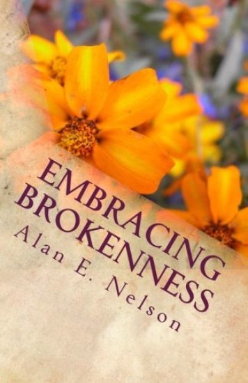 Embracing Brokenness
