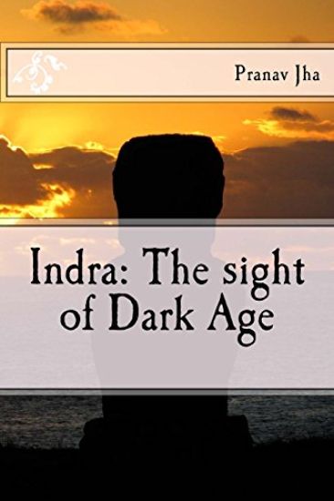 Indra: The sight of Dark Age