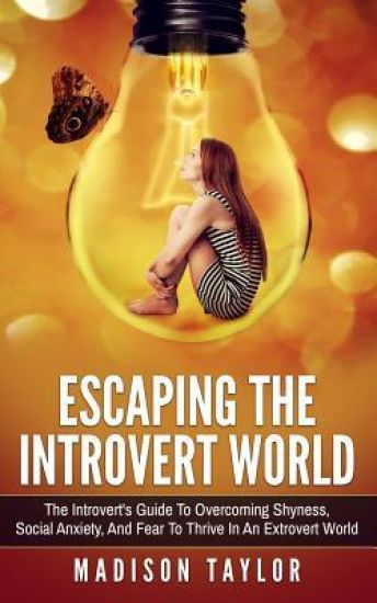 Escaping The Introvert World