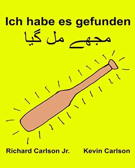 Ich habe es gefunden: Ein Bilderbuch für Kinder Deutsch-Urdu (Zweisprachige Ausgabe) (www.rich.center)